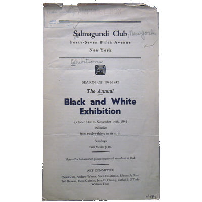 Salmagundi Club forty-seven fifth avenue New York season of 1941-1942 the annual black and white exhibition : October 31st to November 14th 1941 inclusive from twelve-thirty to six pm Sundays two to six pm.