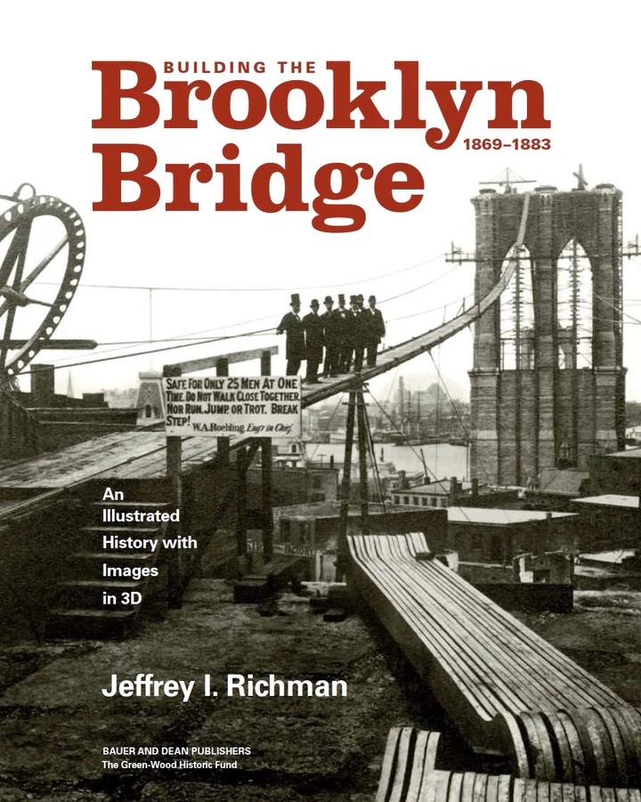 Cover of "Building the Brooklyn Bridge" by Jeffrey I. Richman features a black and white photo of men standing on the skeleton of the Brooklyn Bridge.